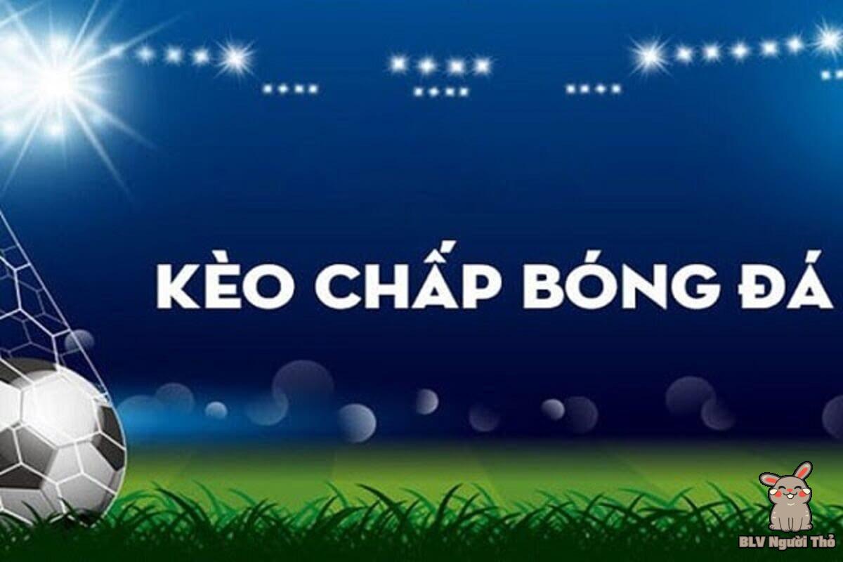 Kèo chấp là gì? Mẹo chơi cá cược kèo chấp tỷ lệ thắng cao 8 Cách đọc kèo đồng banh trong cá cược bóng đá với kèo chấp